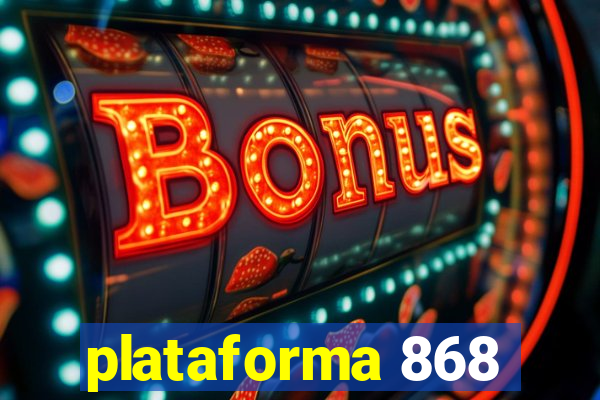 plataforma 868